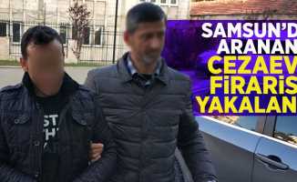 Samsun'da aranan cezaevi firarisi yakalandı