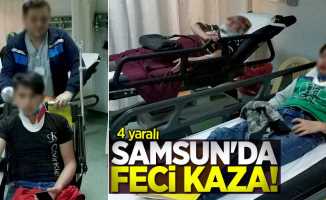 Samsun'da feci kaza! 4 yaralı