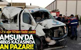 Samsun'da feci minibüs kazasında can pazarı yaşandı! 1 ölü 2'si ağır 10'dan fazla yaralı