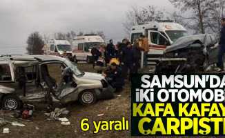 Samsun'da iki otomobil kafa kafaya çarpıştı! 6 yaralı