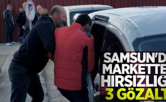 Samsun'da marketten hırsızlığa 3 gözaltı