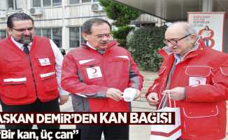 Başkan Demir'den kan bağışı "bir kan üç can"