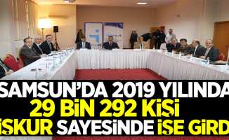 Samsun'da 2019 yılında 29 bin 292 kişi İşkur sayesinde işe girdi