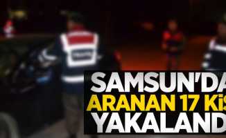 Samsun'da aranan 17 kişi yakalandı