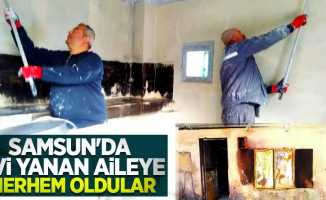 Samsun'da evi yanan aileye merhem oldular