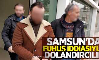 Samsun'da fuhuş iddiasıyla dolandırıcılık