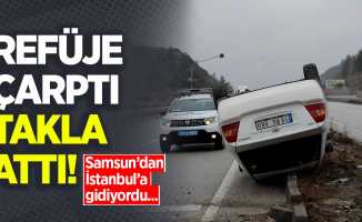 Samsun'dan İstanbul'a giden araç takla attı!