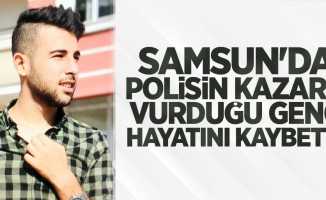 Samsun'da polisin kazara vurduğu genç hayatını kaybetti