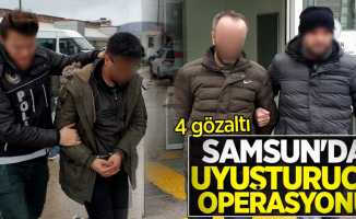 Samsun'da uyuşturucuya 4 gözaltı