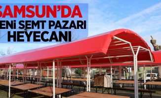 Samsun'da yeni semt pazarı heyecanı