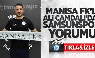 Manisa FK'lı Ali Çamdalı'dan  Samsunspor Yorumu 