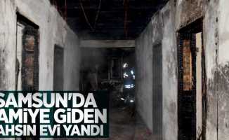 Samsun'da camiye giden şahsın evi yandı