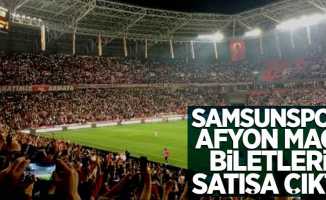 Samsunspor-Afyon maçı biletleri satışa çıktı 
