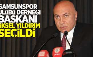 Samsunspor Kulübü Derneği Başkanı Yüksel Yıldırım seçildi