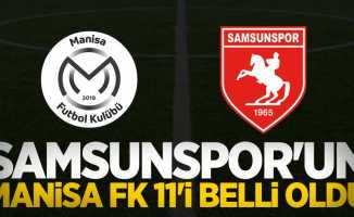 Samsunspor'un Manisa FK 11'i belli oldu