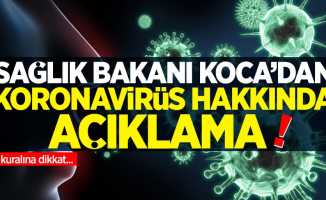 Sağlık Bakanı Koca açıkladı: Türkiye'de ilk Kovid-19 vakası tespit edildi