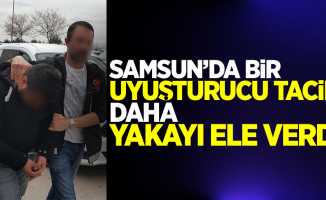 Samsun'da bir uyuşturucu taciri daha yakayı ele verdi