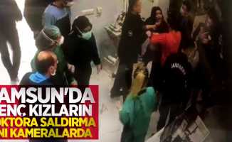 Samsun'da genç kızların doktora saldırma anı kameralarda