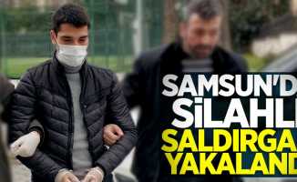 Samsun'da silahlı saldırgan yakalandı