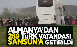 Almanya'dan 289 Türk vatandaşı Samsun'a getirildi !