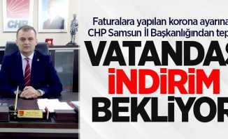 CHP Samsun İl Başkanlığından fatura ayarına tepki! 