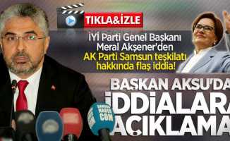 Meral Akşener'in iddialarına Başkan Aksu'dan açıklama