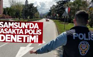 Samsun'da yasakta polis denetimi