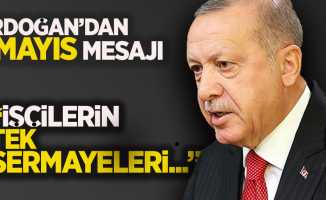 Erdoğan'dan 1 Mayıs mesajı