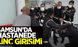 Samsun'da hastanede linç girişimi