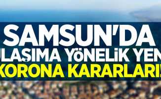 Samsun'da ulaşıma yönelik yeni korona kararları! 