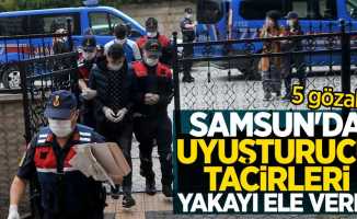 Samsun'da uyuşturucu tacirleri yakayı ele verdi: 5 gözaltı