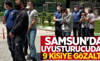 Samsun'da uyuşturucudan 9 kişiye gözaltı