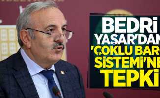 Bedri Yaşar'dan 'Çoklu Baro Sistemi'ne tepki 