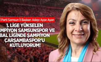 İYİ Parti Samsun İl Başkan Adayı Ayşe Ayan kutlama mesajı