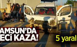 Samsun'da feci kaza! 5 yaralı