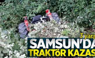 Samsun'da traktör kazası! 3 yaralı