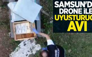 Samsun'da drone ile uyuşturucu avı