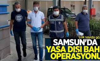 Samsun'da yasa dışı bahis operasyonu: Çok sayıda gözaltı
