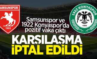 Samsunspor ve 1922 Konyaspor'da pozitif vakalar çıktı! Maç İptal Edildi 