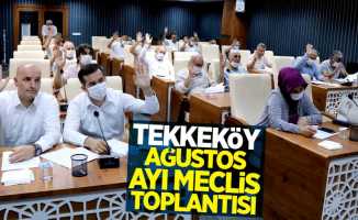 Tekkeköy Ağustos Ayı Meclis Toplantısı