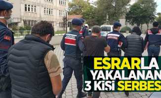 Esrarla yakalanan 3 kişi serbest