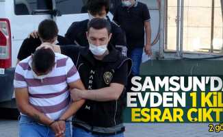 Samsun'da evden 1 kilo esrar çıktı! 2 gözaltı