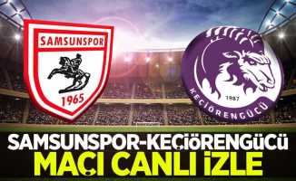 Samsunspor-Keçiörengücü maçı canlı izle 
