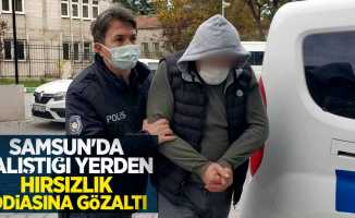 Samsun'da çalıştığı yerden hırsızlık iddiasına gözaltı