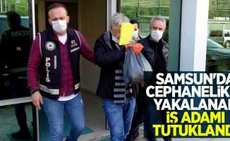 Samsun'da cephanelikle yakalanan iş adamı tutuklandı