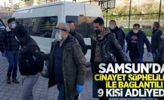 Samsun'da cinayet şüphelileri ile bağlantılı 9 kişi adliyede