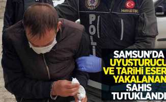 Samsun'da uyuşturucu ve tarihi eserle yakalanan şahıs tutuklandı