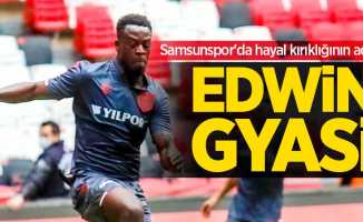 Samsunspor'da  hayal kırıklığının adı:  Edwin Gyasi 