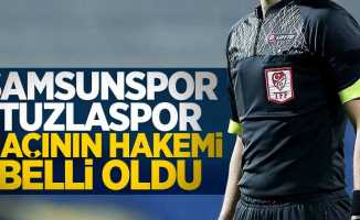 Samsunspor-Tuzlaspor maçı hakemi belli oldu 