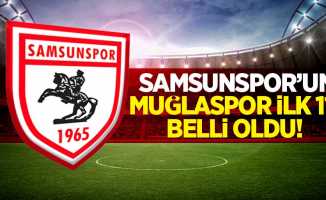 Samsunspor'un kupa maçı 11'i açıklandı! Kadroda kimler var? 